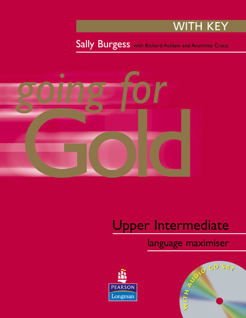 Going for Gold Upper-Intermediate Language Maximiser with Key and CD Pack