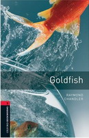 Oxford Bookworms Library New Edition 3 Goldfish