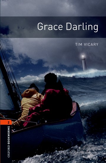 Oxford Bookworms Library New Edition 2 Grace Darling