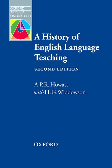 Oxford Applied Linguistics a History of English Language Teaching (2nd)