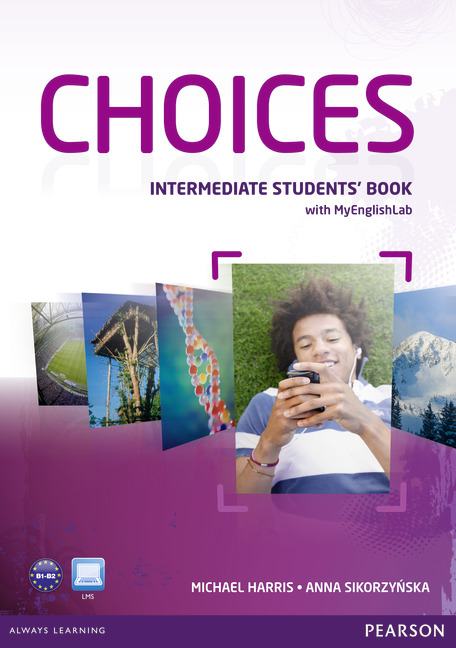 Choices Intermediate Student's Book & MyEnglishLab