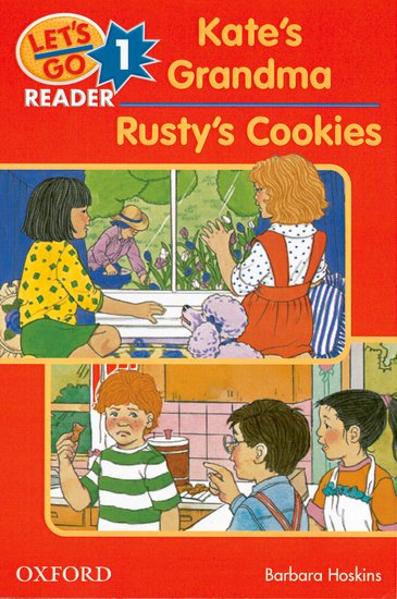 Let´s Go Second Edition 1 Reader: Kate´s Grandma / Rusty´s Cookies
