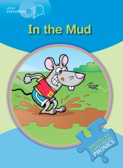 Little Explorers B Phonic: In the Mud