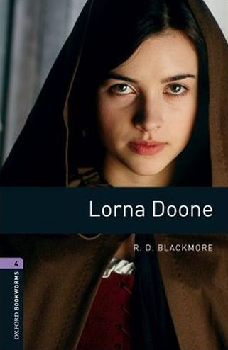 Oxford Bookworms Library New Edition 4 Lorna Doone