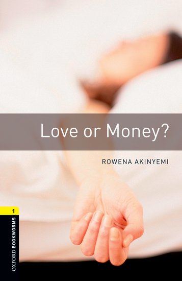 Oxford Bookworms Library New Edition 1 Love Or Money