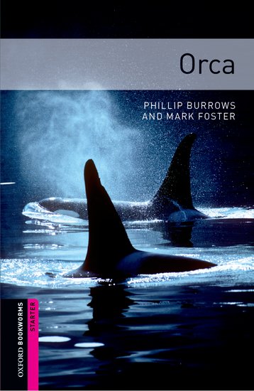 Oxford Bookworms Library New Edition Starter Orca