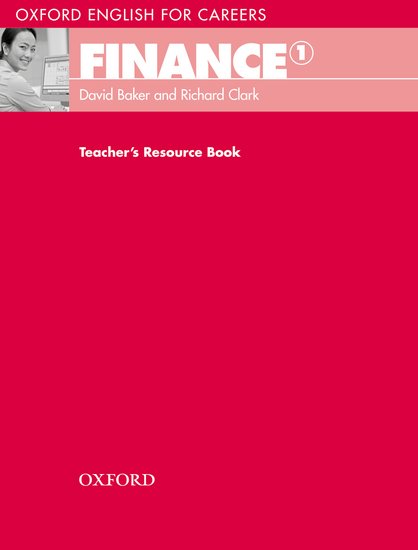 Oxford English for Careers: Finance 1 Teacher´s Resource Book