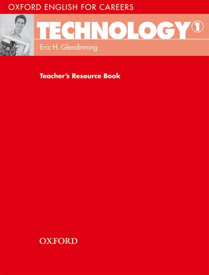 Oxford English for Careers: Technology 1 Teacher´s Resource Book