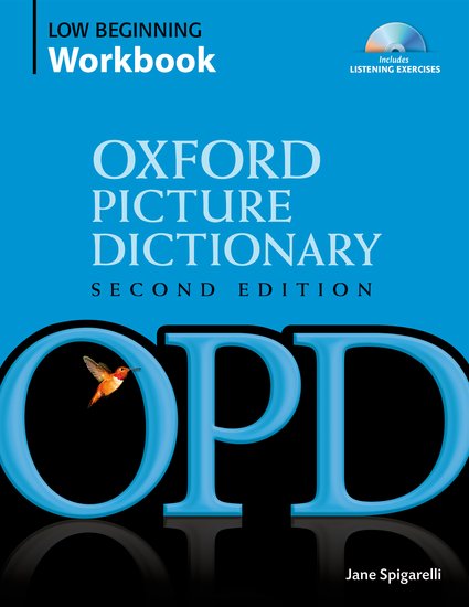 Oxford Picture Dictionary Second Ed. Low-beginnig Workbook Pack