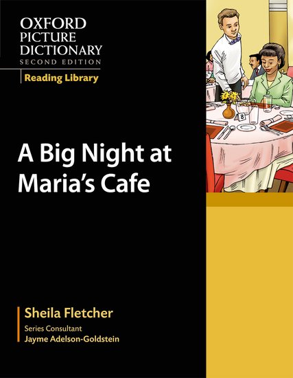 Oxford Picture Dictionary Reading Library Readers: Workplace Reader: Big Night at Maria´s Café