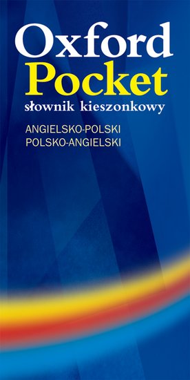 Oxford Pocket: Słownik kieszonkowy (angielsko-polski / polsko-angielski)