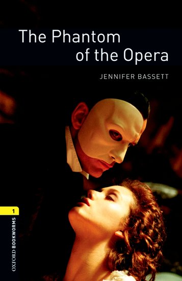 Oxford Bookworms Library New Edition 1 Phantom of the Opera