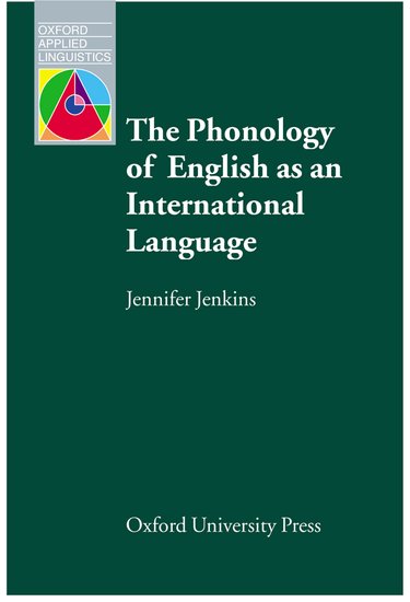 Oxford Applied Linguistics The Phonology of English As an International Language