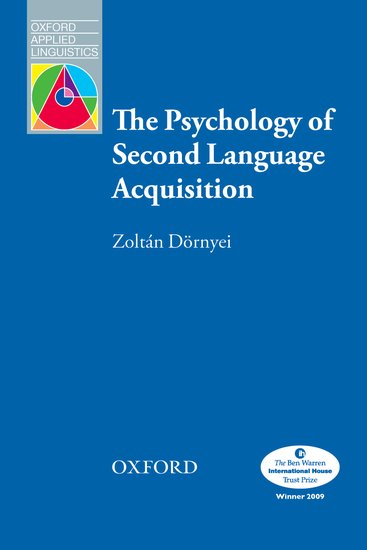 Oxford Applied Linguistics The Psychology of Second Language Acquisition (2nd)