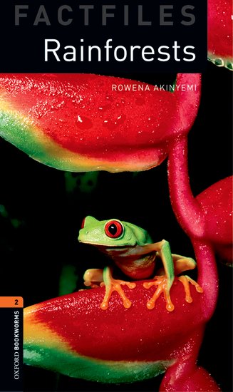 Oxford Bookworms Factfiles New Edition 2 Rainforests
