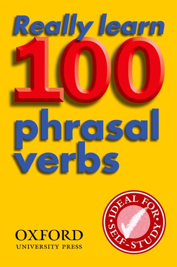 Really Learn 100 Phrasal Verbs 2nd Edition