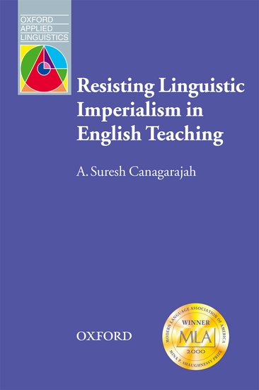 Oxford Applied Linguistics Resisting Linguistic Imperialism in English Teaching