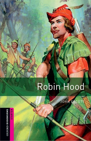 Oxford Bookworms Library New Edition Starter Robin Hood