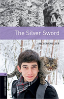 Oxford Bookworms Library New Edition 4 the Silver Sword