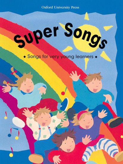 Super Songs: Songs for Very Young Learners