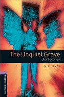 Oxford Bookworms Library New Edition 4 The Unquiet Grave