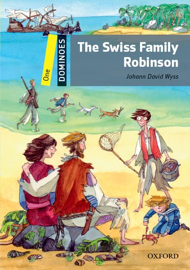 Dominoes Second Edition Level 1 - the Swiss Family Robinson