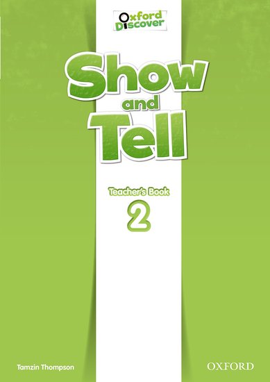 Oxford Discover: Show and Tell 2 Teacher´s Book