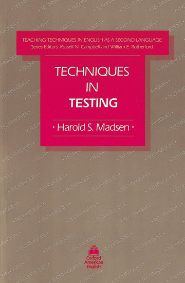 Teaching Techniques in English As a Second Language - Technics in Testing