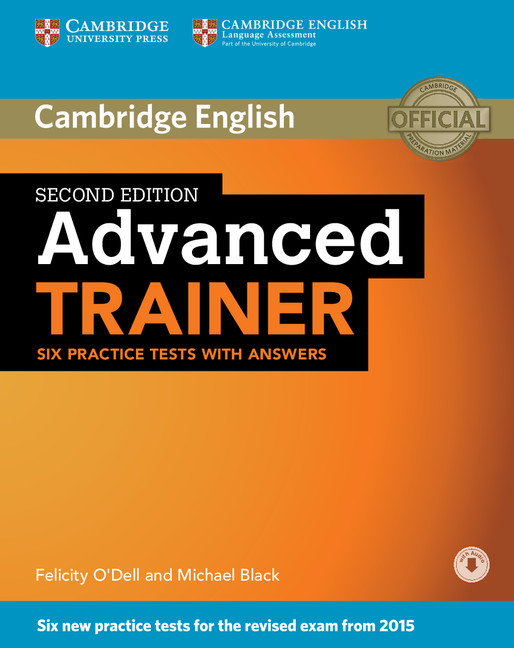 Advanced Trainer 2nd Edition Practice tests with answers and Audio CDs (3) (2015 Exam Specification)