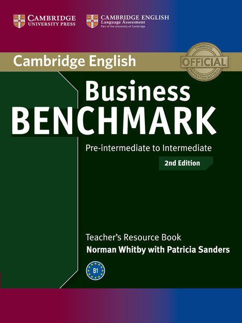 Business Benchmark Pre-intermediate to Intermediate BULATS and Business Preliminary Teachers Resour