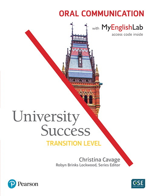 University Success Transition Level: Oral Communication Students' Book w/ MyEnglishLab