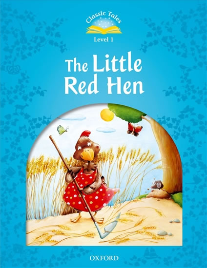 Classic Tales Second Edition Level 1  The Little Red Hen Audio