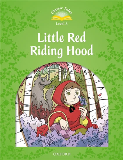 Classic Tales Second Edition Level 3 Little Red Riding Hood with Audio Mp3 Pack