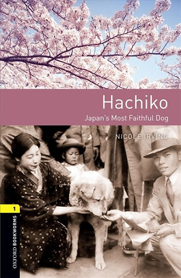 Oxford Bookworms Library New Edition 1 Hachiko: Japan´s Most Faithful Dog Audio Pack
