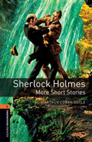Oxford Bookworms Library New Edition 2 Sherlock Holmes: More Short Stories
