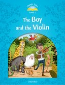 Classic Tales Second Edition Level 1 The Boy and the Violin