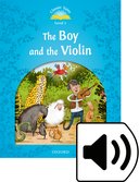 Classic Tales Second Edition Level 1 The Boy and the Violin + Audio Mp3 Pack