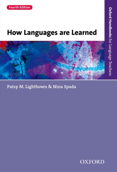 Oxford Handbooks for Language Teachers: How Languages Are Learned 4th Edition