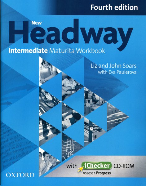 New Headway Fourth Edition Intermediate Maturita Workbook (czech Edition) with iChecker CD-ROM