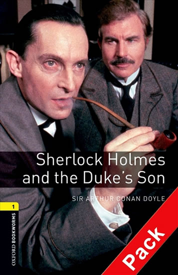 Oxford Bookworms Library New Edition 1 Sherlock Holmes and Duke´s Son with Audio Mp3 Pack