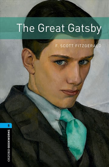 Oxford Bookworms Library New Edition 5 the Great Gatsby with Mp3 Pack