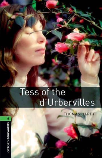 Oxford Bookworms Library New Edition 6 Tess of the d´Urbervilles with Audio Mp3 Pack