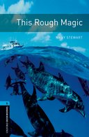 Oxford Bookworms Library New Edition 5 This Rough Magic with Audio MP3 Pack