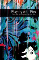 Oxford Bookworms Library New Edition 3 Playing with Fire with Audio MP3 Pack