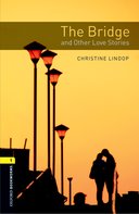 Oxford Bookworms Library New Edition 1 the Bridge and Other Love Stories with Audio Mp3 Pack