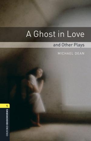 Oxford Bookworms Playscripts New Edition 1 Ghost in Love with Audio Mp3 Pack
