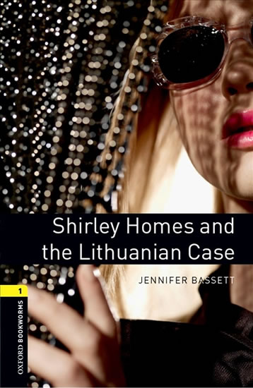 Oxford Bookworms Library New Edition 1 Shirley Homes and the Lithuanian Case with Audio Mp3 Pack