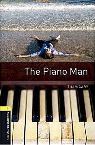 Oxford Bookworms Library New Edition 1 the Piano Man with Audio Mp3 Pack