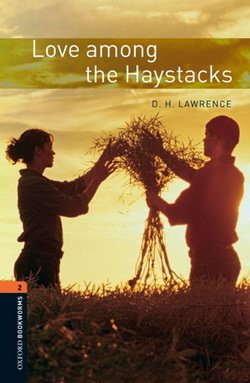 Oxford Bookworms Library New Edition 2 Love Among the Haystacks with Audio Mp3 Pack