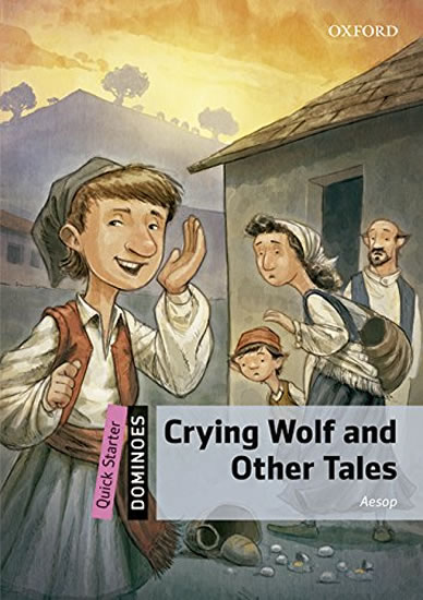 Dominoes Second Edition Level Quick Starter - Crying Wolf and Other Tales with Audio Mp3 Pack